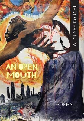 An Open Mouth - W Yusef Doucet - cover