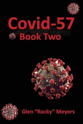 Covid-57 Book Two - Glen Rocky Meyers - cover