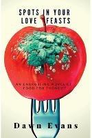 Spots in Your Love Feasts - Dawn N Evans - cover