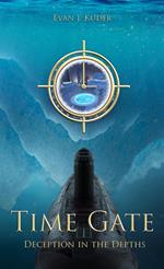 Time Gate: Deception in the Depths