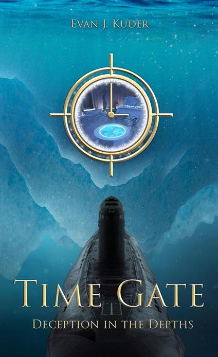 Time Gate: Deception in the Depths - Evan Kuder - ebook