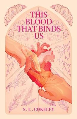 This Blood that Binds Us - S L Cokeley - cover