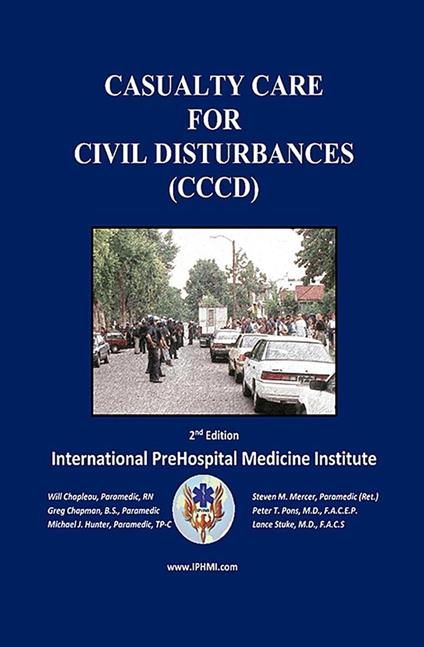 Casualty Care for Civil Disturbances