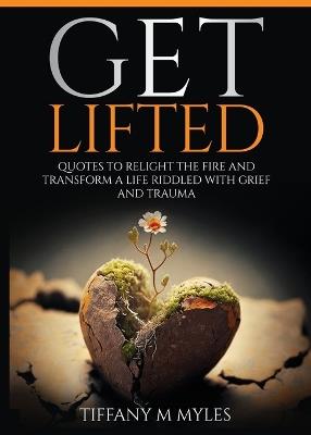 Get Lifted - Tiffany Myles - cover