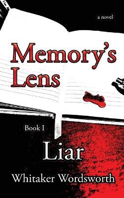Memory's Lens: Liar - Whitaker Wordsworth - cover