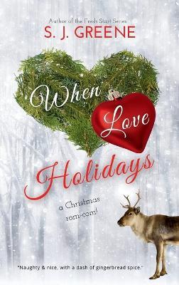 When Love Holidays - S J Greene - cover