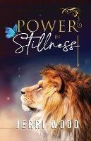 Power in Stillness - Jerri Wood - cover