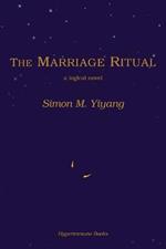 The Marriage Ritual: a logical novel