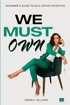 We Must Own - Ferrell Fellows - cover