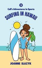 Cali's Adventures in Sports - Surfing in Hawaii