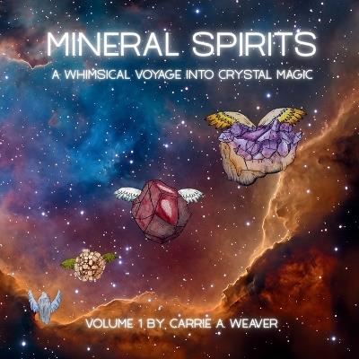 Mineral Spirits: A Whimsical Voyage into Crystal Magic - cover