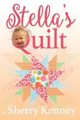 Stella's Quilt - Sherry Kenney - cover