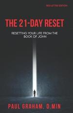 The 21-Day Reset: Resetting Your Life from the Book of John - Red Letter Edition