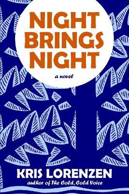Night Brings Night - Kris Lorenzen - cover