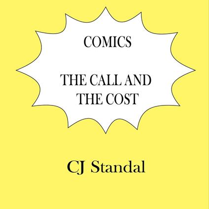 Comics: The Call and the Cost