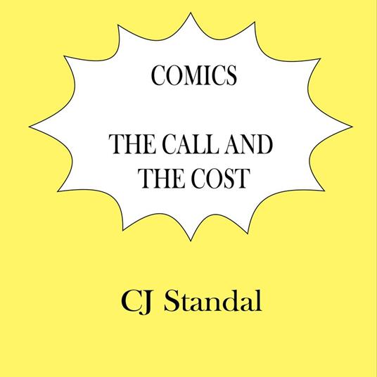 Comics: The Call and the Cost