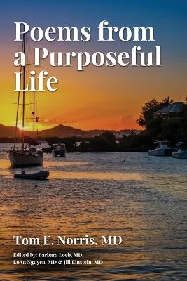 Poems from a Purposeful Life - Tom E Norris - cover