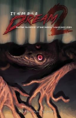 It Was All a Dream 2: Another Anothology of Bad Horror Tropes Done Right - cover