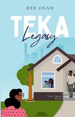 Teka Legacy: A Teka Family Novel
