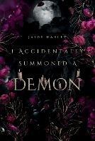 I Accidentally Summoned A Demon - Jaide Harley - cover