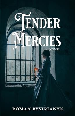 Tender Mercies - Roman Bystrianyk - cover