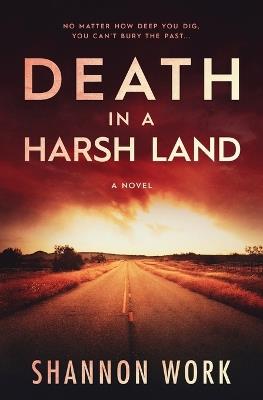 Death in a Harsh Land - Shannon Work - cover