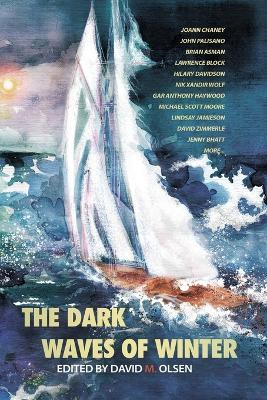 The Dark Waves of Winter - Michael Scott Moore,Nik Xandir Wolf - cover