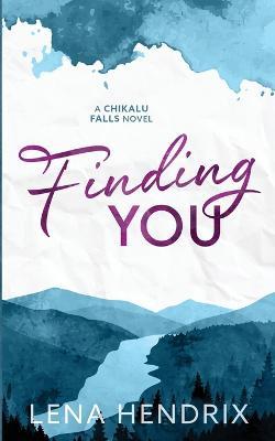 Finding You - Lena Hendrix - cover