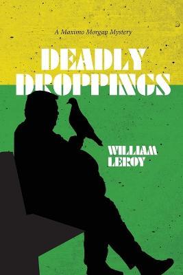 Deadly Droppings / Humble Pie - William Leroy - cover