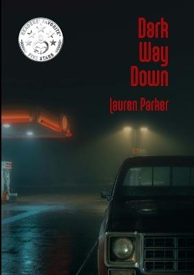 Dark Way Down - Lauren Parker - cover