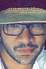My Life in Colors: Embracing the Rainbow