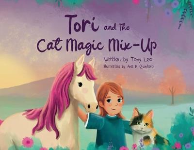 Tori and the Cat Magic Mix-Up (A Patch Quilt Cove Story) - Tony Leo - cover