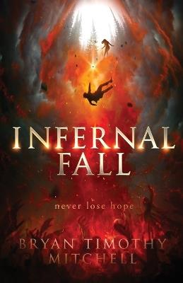 Infernal Fall - Bryan Timothy Mitchell - cover