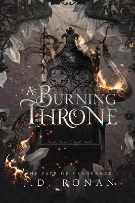 A Burning Throne - J D Ronan - cover
