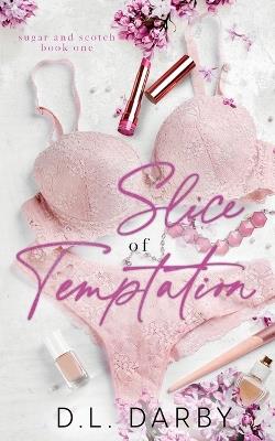 Slice of Temptation: A Reverse Age Gap Romance - D L Darby - cover