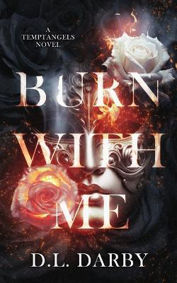 Burn With Me - D L Darby - cover