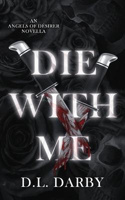 Die With Me - D L Darby - cover