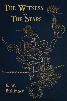 Witness of the Stars - E W Bullinger - cover
