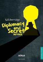 Diplomacy and Secret Service: A Short Introduction
