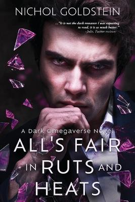 All's Fair in Ruts and Heats - Nichol Goldstein - cover