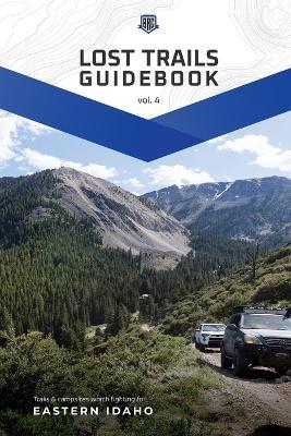 Lost Trails Vol. 4: Eastern Idaho - Blueribbon Coalition - cover