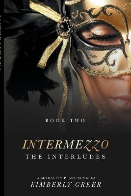 Intermezzo: The Interludes - Kimberly Greer - cover