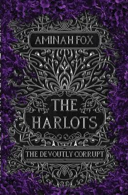 The Harlots: The Devoutly Corrupt - Aminah Fox - cover