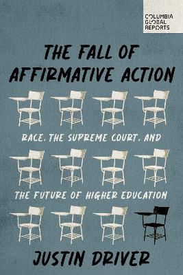 After the Fall: How to Revive Diversity After the Death of Affirmative Action - Justin Driver - cover