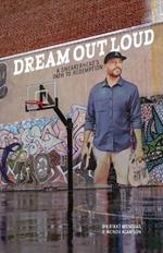 Dream Out Loud: A Sneakerhead's Path to Redemption