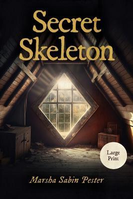 Secret Skeleton - Marsha Sabin Pester - cover