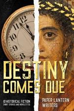 Destiny Comes Due