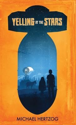 Yelling at the Stars - Michael Hertzog - cover