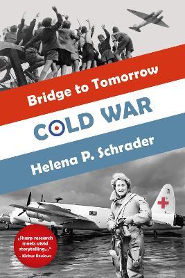 Cold War: A Novel of the Berlin Airlift - Helena P. Schrader - cover