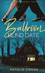 Ballroom Blind Date: Lewis Dancesport Novella